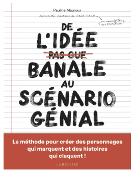 从一个平庸的想法到一个精彩的剧本