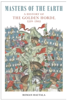 《地球的主宰者：金帐汗国史，1219–1502》